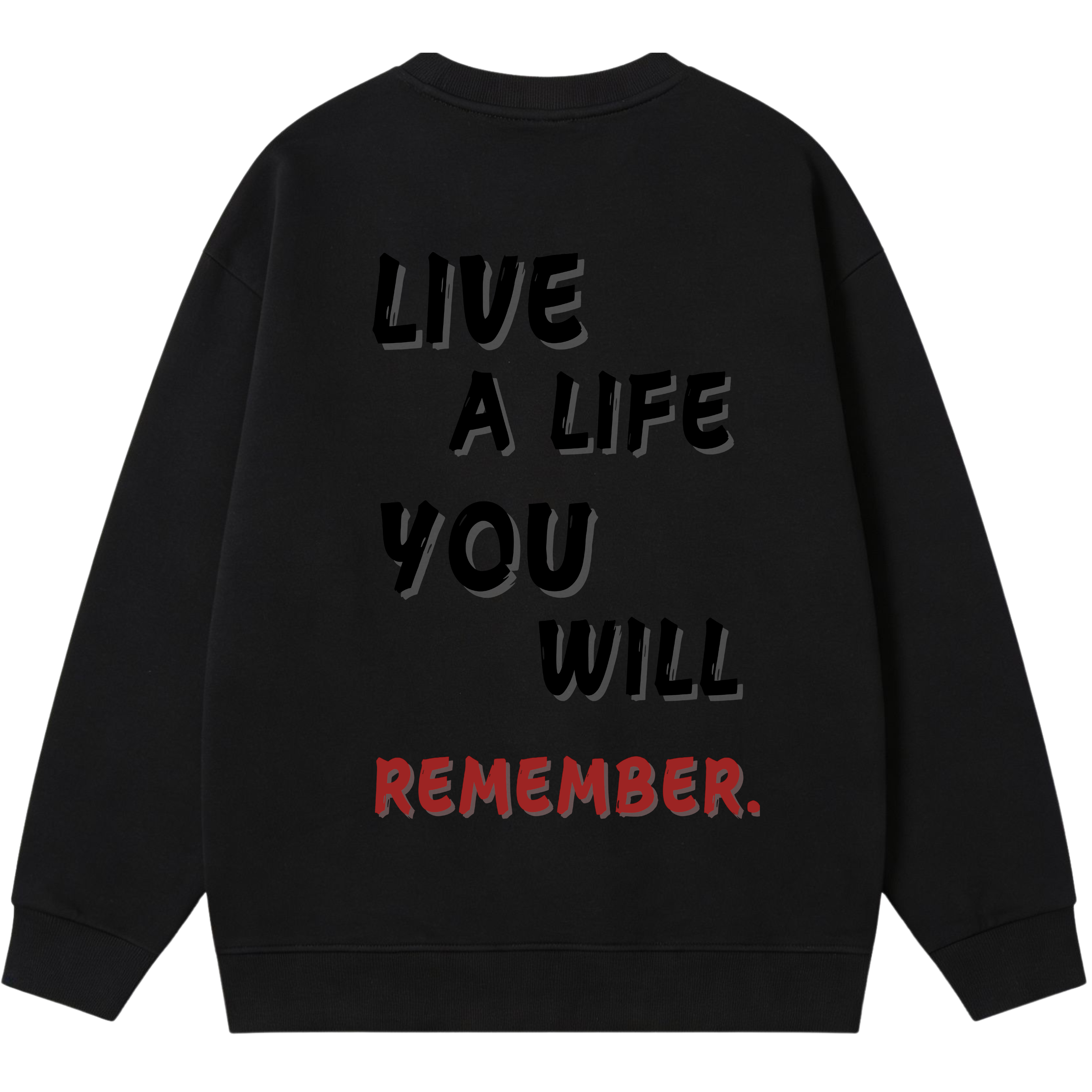 LIFE SWEATSHIRT