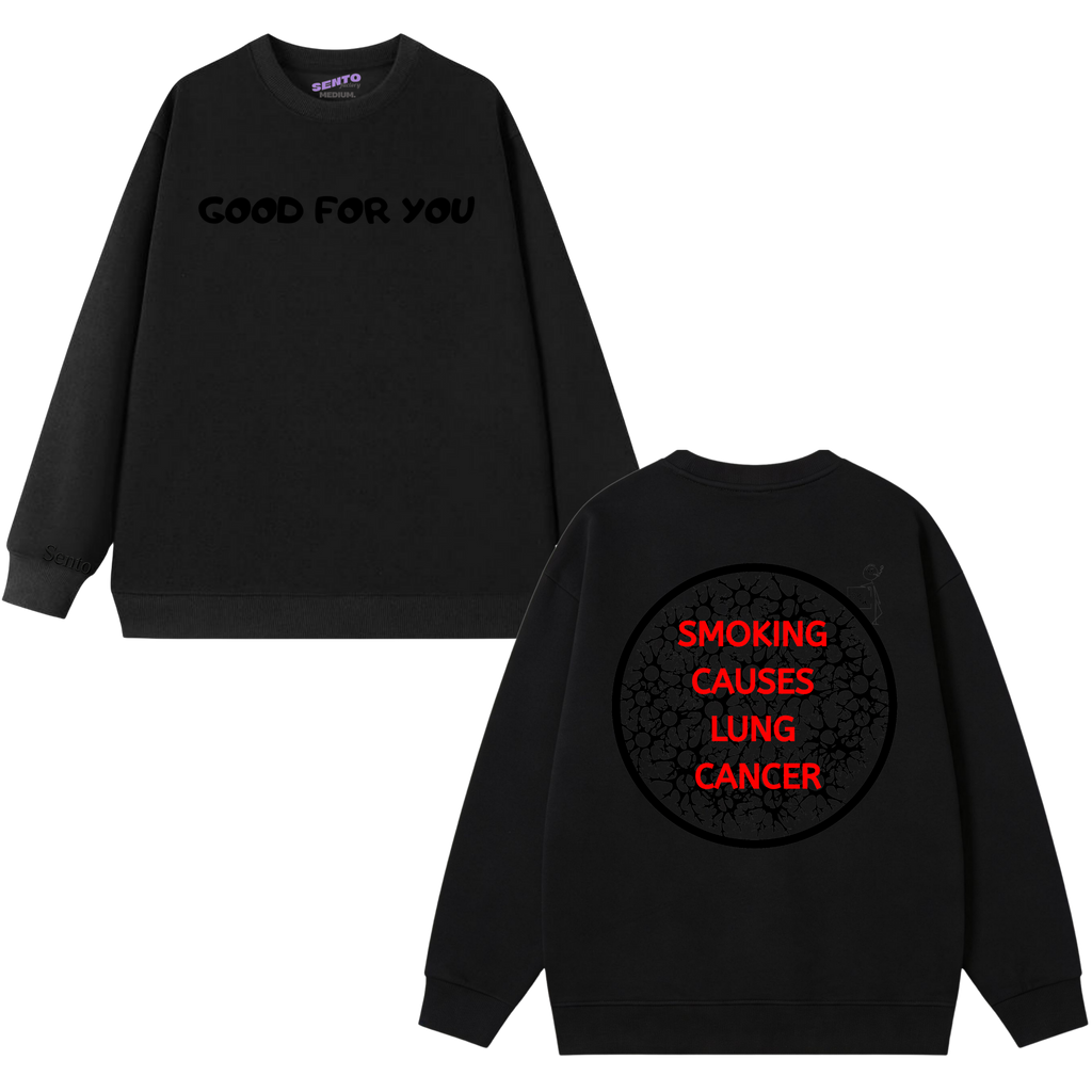 GFU_Smoking causes lung cancer Sweatshirt