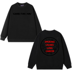 GFU_Smoking causes lung cancer Sweatshirt