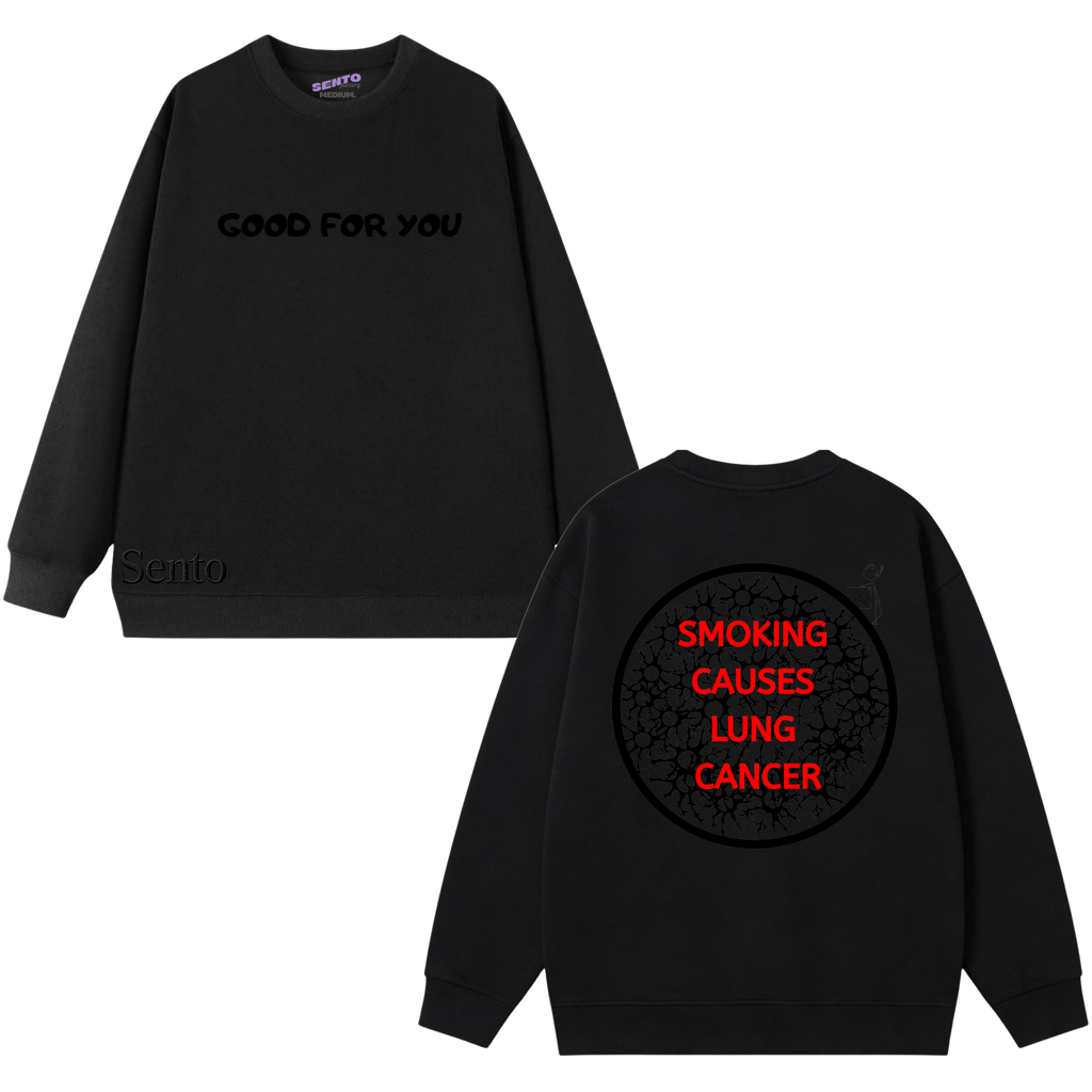 GFU_Smoking causes lung cancer Sweatshirt