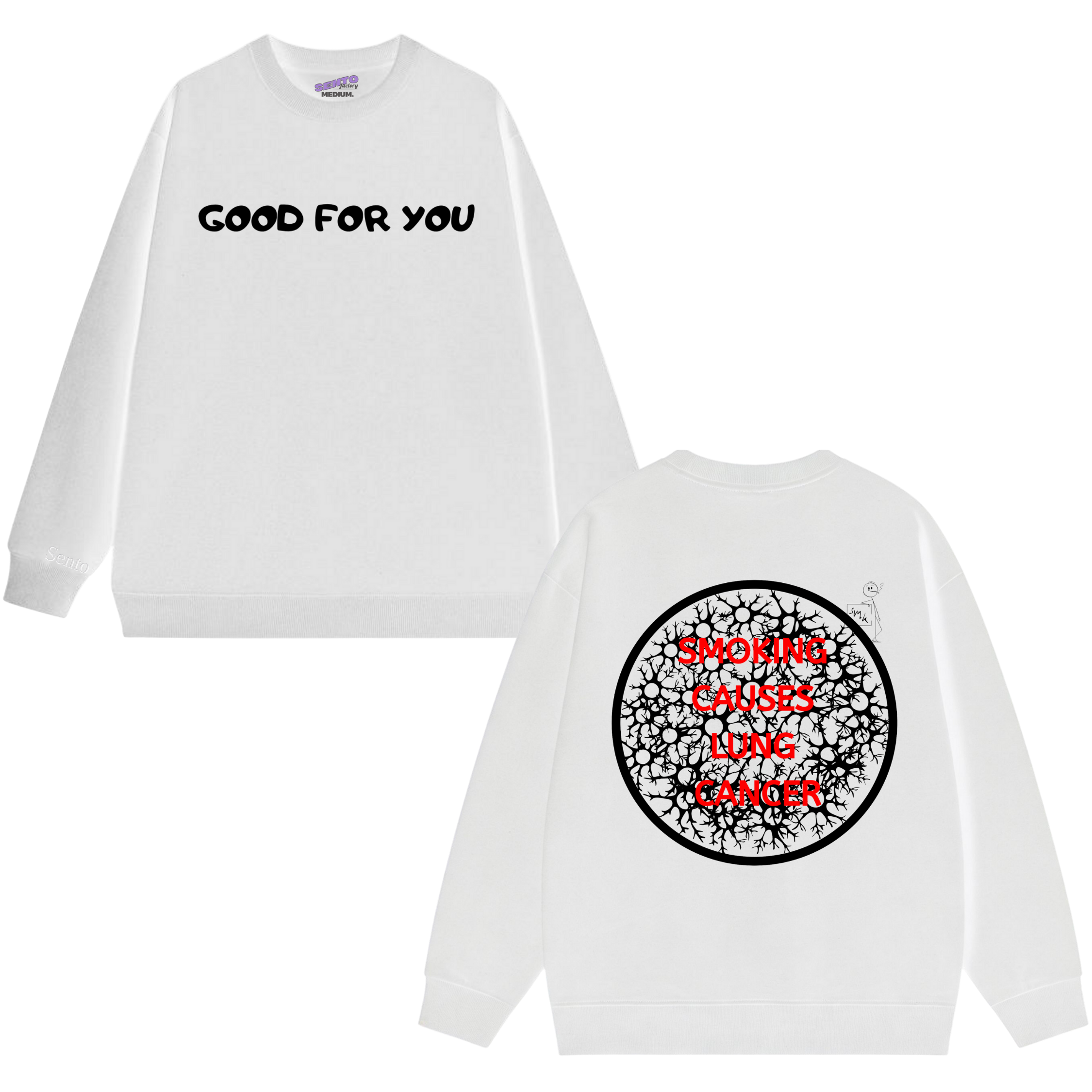 GFU_Smoking causes lung cancer Sweatshirt